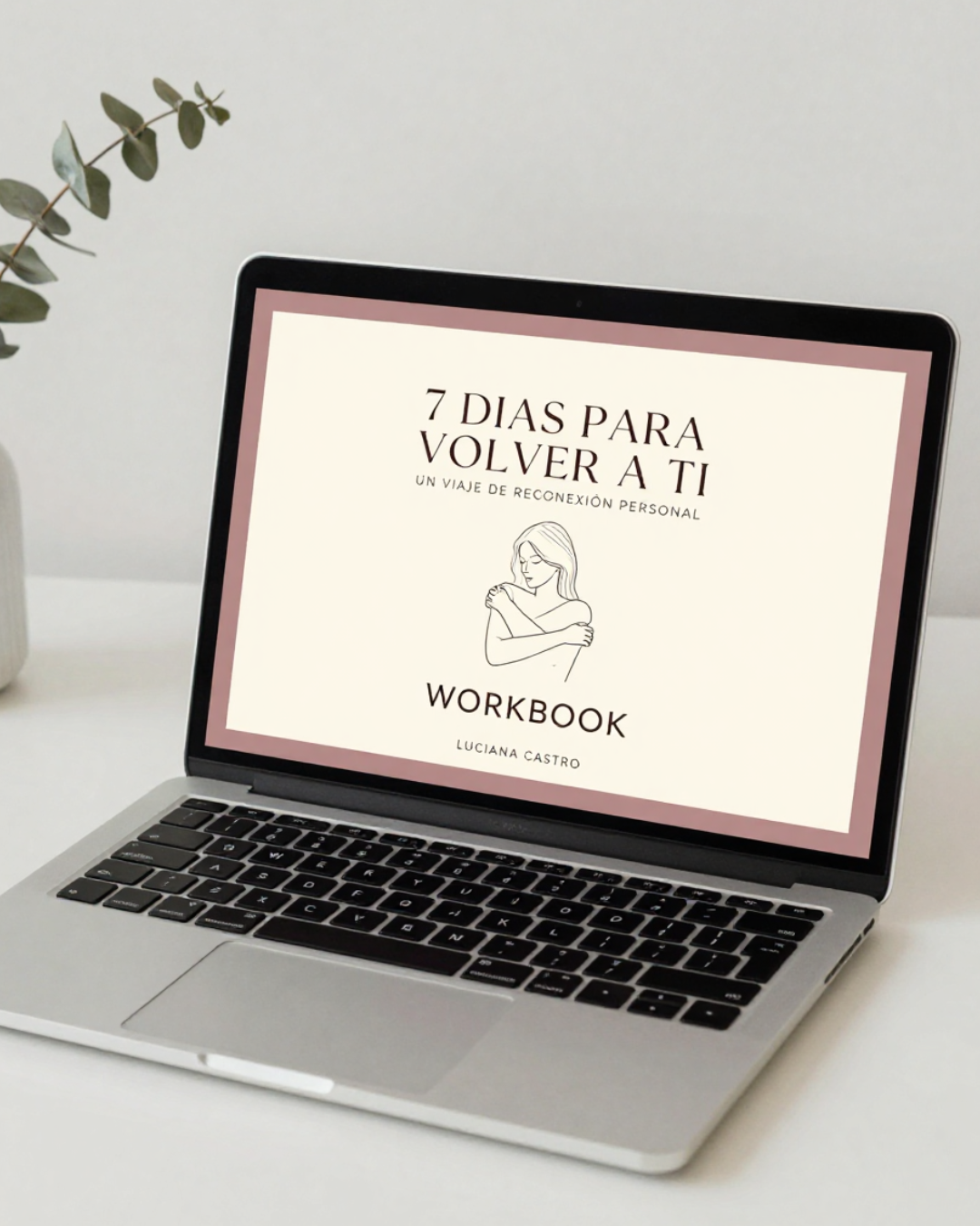 Volver a Ti | Guía de Reconexión en 7 Días